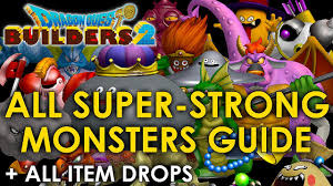 A monster arrives to tell her brother that the only way to get her back is to follow him. Dragon Quest Builders 2 All Super Strong Monsters Guide Item Drops And Locations Small Islands Youtube