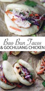 Bao Bun Tacos With Gochujang Chicken Recipe And Banh Mi Slaw Recipe Bao Buns Gochujang Chicken Recipes