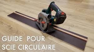 Comment Creer Un Guide Pour Scie Circulaire Dyi Youtube