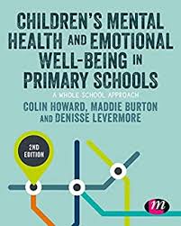 Emotional and mental health are related but markedly different. Children S Mental Health And Emotional Well Being In Primary Schools Primary Teaching Now English Edition Ebook Howard Colin Burton Maddie Levermore Denisse Amazon De Kindle Shop