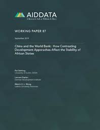 World bank national accounts data, and oecd national accounts data files. Aiddata China And The World Bank How Contrasting Development Approaches Affect The Stability Of African States
