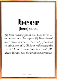 A Funny Beer Definition As A Poster Can Be Bought From Men S Lounges Webshop Which Is Linked In The Profile Go Visi Trink Zitate Worte Zitate Freitag Zitate