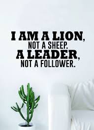 He will put the sheep on his right and the goats on his left. Lion Sheep Quote A Lion Doesn T Lose Sleep Over The Opinion Of Sheep Inspirational Quote Poster By Henrymencia Redbubble A Lion Doesn T Concern Itself With The Opinion Of Sheep