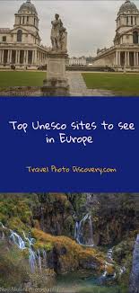 Unesco World Heritage Sites Europe Unesco Heritage Site World Heritage Sites Europe Travel