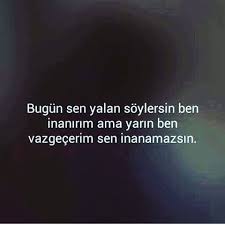 Asksozleri03 Sozler Soz Sozlerkosku Guzelsozler Anlamlisozler Anlamliyazilar Anlamli Yalan Vazgecerim Vazgecm Sarkilar Guzel Soz Ilham Verici Sozler