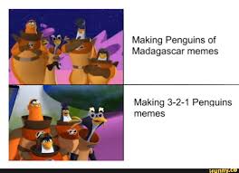 It's a free online image maker that allows you to add custom resizable text to images. Making Penguins Of Madagascar Memes Making 3 2 1 Penguins Memes Ifunny