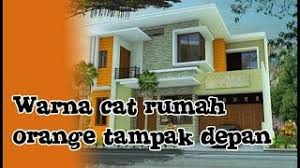 Warna netral seakan menjadi juara untuk desain rumah minimalis. Kombinasi Warna Cat Rumah Orange Tampak Depan Minimalis Cantik Youtube