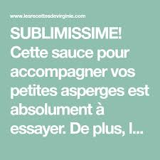 Sublimissime Cette Sauce Pour Accompagner Vos Petites Asperges Est Absolument A Essayer De Plus La Saison D Sauce Les Recettes De Virginie Mayonnaise Maison
