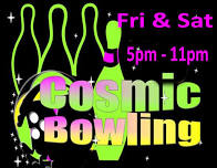 Cosmic Bowling @ Chelan Lanes
