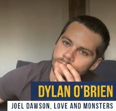 Love And Monsters In 2020 Dylan O Brain Dylan Dylan O Brien