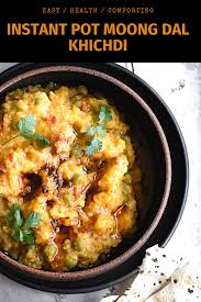 Instant Pot Moong Dal Khichdi Recipe Cooking With Pree Recipe In 2020 Vegan Instant Pot Recipes Recipes Vegetarian Instant Pot