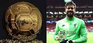 Ni Messi Ni Cristiano Alisson Eligio Su Ganador Del Balon De Oro 2021 Somos Invictos