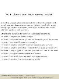 Proven ability to be flexible, learn quickly and excel in. Top 8 Software Team Leader Resume Samples