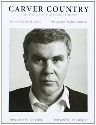 Amazon.co.jp: Carver Country: The World of Raymond Carver : Carver,  Raymond, Adelman, Bob, Beattie, Ann, Gallagher, Tess: Foreign Language Books