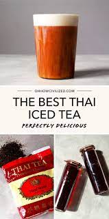 The Best Thai Iced Tea Black Tea Recipe Flavored Iced Tea Recipes Iced Tea Recipes