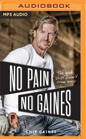 Gangster los santos gls download test version 1 5 r user games. No Pain No Gaines The Good Stuff Doesn T Come Easy By Chip Gaines