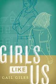 Girls like us unfolds with drama and panoramic detail. Girls Like Us By Gail Giles