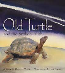 Old Turtle And The Broken Truth Lessons Of Old Turtle Wood Douglas Muth Jon J 9780439321099 Amazon Com Books
