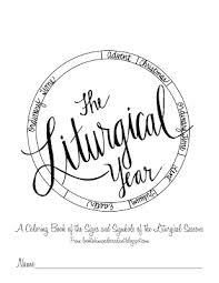Imom's 2021 and 2022 printable calendars for kids are here! The Liturgical Year Coloring Book Look To Him And Be Radiant