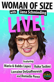 Woman of Size with Jana Schmieding Brings Body Confidence (and Comedy) to  Women of LA