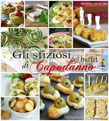 Gli Sfiziosi Del Buffet Di Capodanno Raccolta Finger Food Ricette Ricette Di Dolci Natalizi Finger Food