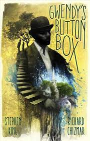Gwendy S Button Box By Stephen King And Richard Chizmar When Twelve Year Old Gwendy Peterson Takes The Stairs Up The Stephen King Books Stephen King King Book