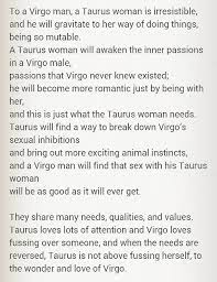 This difference may lead to seldom quarrels between them. Virgo Man Taurus Woman Virgo Men Taurus Woman Virgo And Taurus