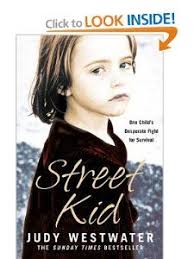Amazon Com Street Kid One Childs Desperate Fight For Survival 9780007821297 Judy Westwater Wanda Carter Books Street Kids Judy Kids