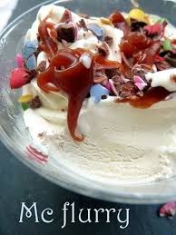 Mc Flurry Home Made Comme Chez Mcdo Le Blog De Recettes De Ratiba Recette Glace Glace Maison Gateaux Et Desserts