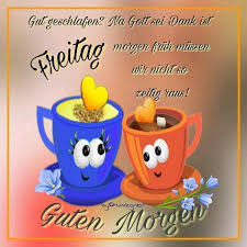 Der morgenvogel benachrichtigt alle über die ankunft eines neuen tages. Guten Morgen Freitag Bilder Lustig Bilder Und Spruche Fur Whatsapp Und Facebook Kostenlos