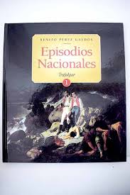 Episodios nacionales de galdós eup completos. Episodios Nacionales Perez Galdos Benito Regeneracionismo Escuelas Y Epocas Literarias Libros Antiguos Alcana