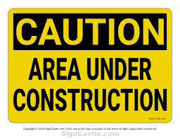 Free Printable Area Under Construction Sign Download It At Https Signcastle Com Download Area Under Construction Signs Construction Signs Printable Signs