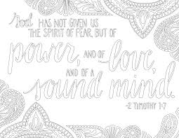 Who saved us and called us with a holy calling, not according to our works, but according to his own purpose and grace, which 2 timothy 1:9, nlt: Just What I Squeeze In God Has Not Given Us The Spirit Of Fear Coloring Page 17