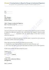 Addressing the letter to someone by their name grabs their interest. Covering Letter To Bank For Change In Authorised Signatory