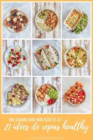 21 Idees De Repas Equilibres Idee Repas Sain Manger Sainement Recette Repas Equilibre