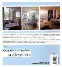 Les salles de bains en l : Concevoir Et Realiser Sa Salle De Bains Broche Fabrice Knoll Achat Livre Fnac