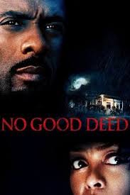 No Good Deed