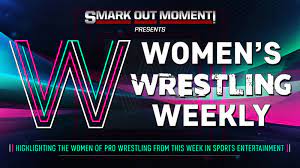 Women's Wrestling Weekly Recap & Review #413 | Smark Out Moment