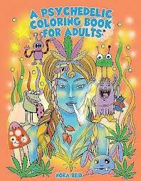 28 stoner coloring pages printable. A Psychedelic Coloring Book For Adults Relaxing And Stress Relieving Art For Stoners By Alex Gibbons Paperback 2020 For Sale Online Ebay