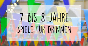 Kindergeburtstag Spiele 7 8 Jahre Drinnen Kinder Geburtstag Spiele Kindergeburtstag Spiele Kindergeburtstag Spiele Draussen