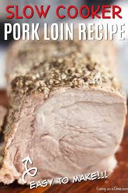 Please do not cook your pork loin on high in the crock pot. Crock Pot Pork Loin Recipe Slow Cooker Pork Loin Recipe