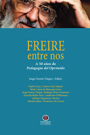 Amazon.com: Freire entre nos: A 50 años de Pedagogía del Oprimido (Spanish  Edition): 9789567052769: Osorio Vargas, Jorge, Freire, Paulo, López de ...