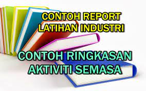 Contoh laporan latihan industri politeknik 2013. Erti Kehidupan Contoh Format Laporan Latihan Industri Example Of Industrial Training Report Format