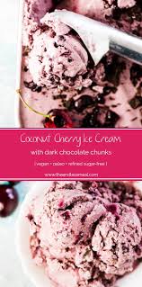Coconut Cherry Ice Cream Recipe Paleo Ice Cream Cherry Ice Cream Recipe Cherry Ice Cream