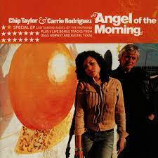 Angel of the morning + bonus tracks album. Angel Of The Morning Bonus Tracks By Chip Taylor Carrie Rodriguez On Tidal