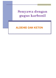 Gugus fungsi aldehid dan keton secara berurut, yaitu Laporan Praktikum Kimia Uji Kualitatif