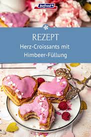 Herz Croissants Mit Himbeer Fullung Bofrost Rezepte Rezept In 2020 Himbeeren Susse Rezepte Tiefkuhltorte