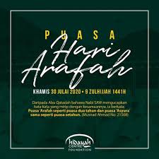 Puasa arafah adalah puasa yang dilaksanakan pada hari arafah yakni pada tanggal 9 dzulhijjah yaitu hari pada saat jama'ah haji melakukan wukuf di padang arafah. Hari Arafah Diampunkan Dosa Dan Waktu Doa Mustajab Hidayah Centre Foundation