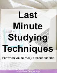 Last minute ib exam revision tips. Last Minute Study Techniques