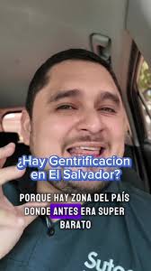 Gentrificación en El Salvador: ¿Realidad o Mitoté?